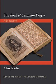 The Book of Common Prayer: A Biography…