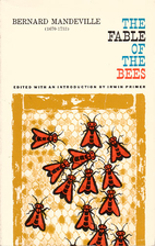 The Fable of the Bees: Or Private Vices,…