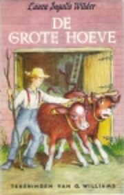 De Grote Hoeve av Laura Ingalls Wilder