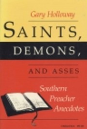 Saints, Demons, and Asses: Southern Preacher…