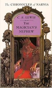 The Magician's Nephew (The Chronicles of…