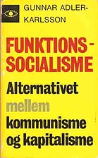 Funktionssocialism : ett alternativ till…