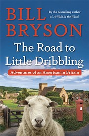 The Road to Little Dribbling: Adventures of…