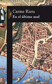 En El Ultimo Azul (Spanish Edition) –…