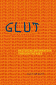 Glut: Mastering Information through the Ages…