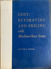 The Complete Machine-Hour Rate System for…