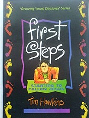 First Steps: Starting to Follow Jesus:…