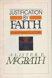 Justification by Faith: What It Means for Us…