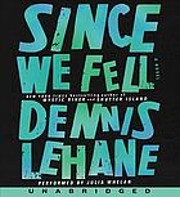Since we fell a novel de Dennis Lehane