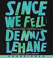 Since we fell a novel par Dennis Lehane