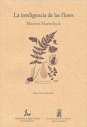 LA INTELIGENCIA DE LAS FLORES de Maurice…