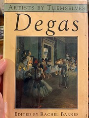 Artists By Themselves: Degas por Rachel…
