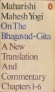 Maharishi Mahesh Yogi on the Bhagavad-gita:…