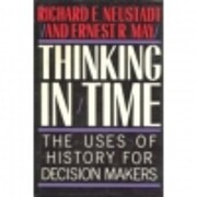 Thinking in Time (the Uses of History for…