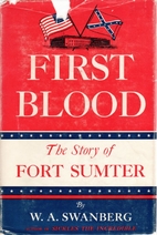 First blood; the story of Fort Sumter by W.…