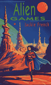 Alien Games – tekijä: Jackie French