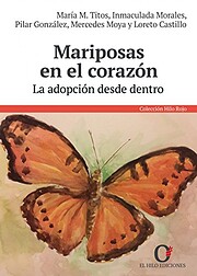 Mariposas en el corazón : la adopción…