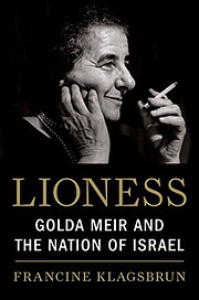 Lioness : Golda Meir and the nation of…