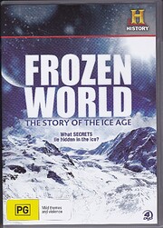 Frozen World - The Story of the Ice Age de…