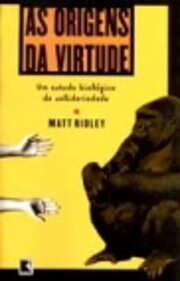 Origens da Virtude: um Estudo Biológico da…