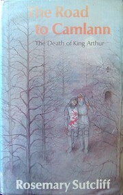 Road to Camlann: The Death of King Arthur de…