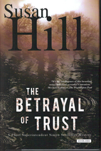The Betrayal of Trust by Susan Hill