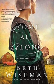 Home All Along (An Amish Secrets Novel) av…