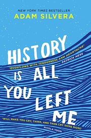 History Is All You Left Me de Adam Silvera
