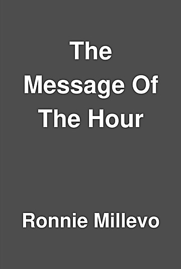 The Message Of The Hour by Ronnie Millevo | LibraryThing