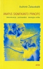 Anapus signifikanto principo: dekonstrucija,…