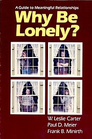 Why be lonely?: A guide to meaningful…