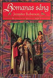 Profetian om Cheysuli. D. 2, Homanas sång…