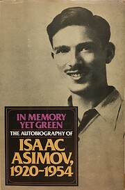 In Memory Yet Green: The Autobiography of…