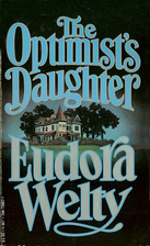 The Optimist's Daughter by Eudora Welty