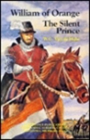William of Orange: The Silent Prince –…