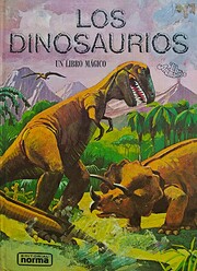 Los dinosaurios: Un libro mágico por L.…