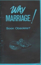 Why Marriage! Soon Obsolete? by Bee Lavender