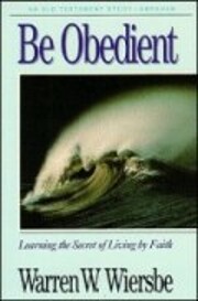 Be Obedient (Be) de Warren W. Wiersbe
