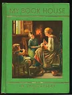 My Book House: In the Nursery (Vol. 1 of 6) by Olive Beaupré Miller ...