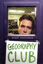 Geography Club by Brent Hartinger