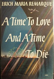 A Time to Love and a Time to Die de Erich…