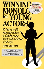 Winning Monologs for Young Actors: 65…