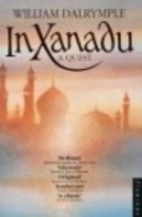 In Xanadu: A Quest by William Dalrymple