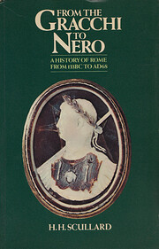 From the Gracchi to Nero por H.H. Scullard