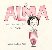 Alma and How She Got Her Name av Juana…