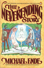 The Neverending Story by Michael Ende The Neverending Story by Michael Ende