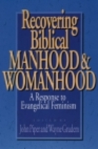 Recovering Biblical Manhood and Womanhood: A…