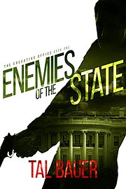 Enemies of the State: Executive Office…