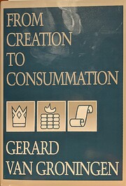 From Creation to Consummation av Gerard van…