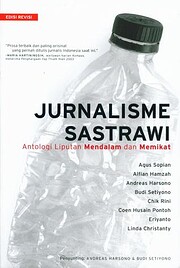 Jurnalisme Sastrawi (Antologi Liputan…